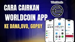 Cara Cairkan Worldcoin Ke Dana | Cara Cairkan Worldcoin Pertama Kali
