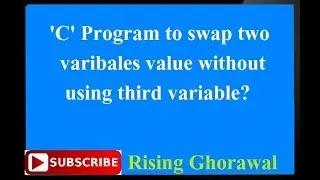 C Program to swap value of two variable without using third variable