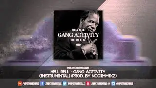 Hell Rell - Gang Activity [Instrumental] (Prod. By NoGimmikz) + DL via @Hipstrumentals