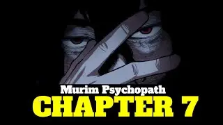 Murim Psychopath - Current Chapter . Did His ACT FAIL? Narrated chapter adaptation