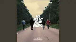Me and My Damn Dreams