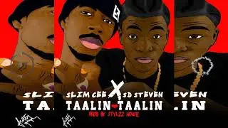 SLIM CEE X STEVEN - TAALIN TAALIN (Gambian Music)