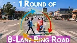 How Long Does It Take to Make a Round of 8-Lane Ring Road around Kathmandu Valley?