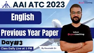 AAI ATC English Previous Year Question Paper | AAI ATC English Classes 2023 |Day-3 | By Kaustubh Sir