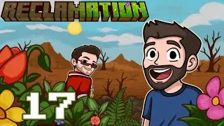 Reclamation | Ep. 17 | MODDED MINECRAFT w/ CaptainSparklez