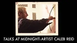 Talks at Midnight: Artist Caleb Reid - Piermarq TV