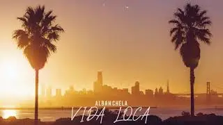 Alban Chela - Vida Loca