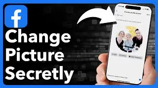 How To Change Facebook Profile Picture Without Notifying Everyone