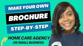 How to Make a Brochure in Canva ⭐Detailed⭐ Home Care Marketing