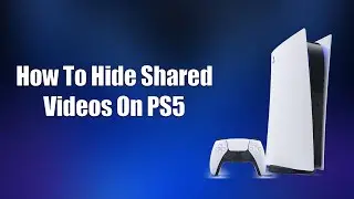 Как скрыть опубликованные видео на PS5