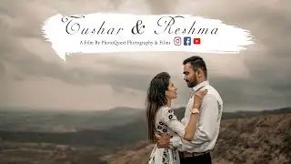 BEST PRE-WEDDING TEASER 2021 | TUSHAR & RESHMA | PUNE | PHOTOQUEST PHOTOGRAPHY & FILMS