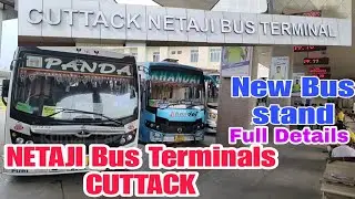 NETAJI BUS TERMINAL, CUTTACK// FULL DETAILED REVIEW OF BUS STAND// MUST WATCH THE VIDEO