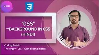 Background in CSS (Hindi) | Shorthand Property (Hindi) | CSS Tutorials | Coding Mesh |