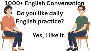 1000+ English Conversation Practice | English Speaking Practice for Beginners