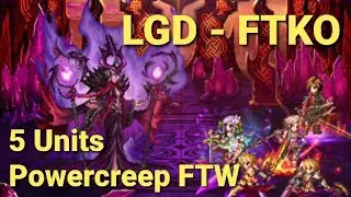 FFBE | Empress Resolution - LGD - FTKO w/ 5 Units- Officially Powercrept into Oblivion