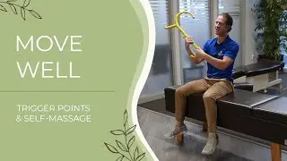 Move Well: Trigger Points & Self-Massage