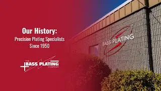 The Bass Plating Company | Our History