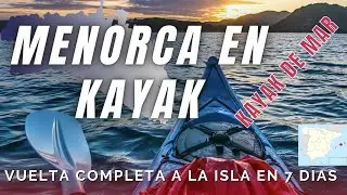🚣🚣 MENORCA en KAYAK DE MAR. Una Isla de sueño, un mar de pesadilla...🎃🎃
