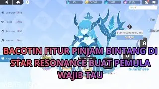 BACOTIN FITUR PINJAM BINTANG DI STAR RESONANCE BUAT PEMULA WAJIB TAU -  DRAGON TRAVELER