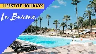 Camping La Baume 2018 - Lifestyle Holidays (Fréjus, France)