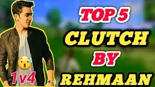 5 BEST CLUTCH BY REHMAN🔥| F4 REHMAN TOP 1V4 |PUBG MOBILE |338