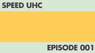 How to win Speed UHC // 001