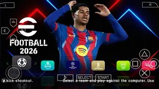eFootball PES 2026 PPSSPP DOWNLOAD ORIGINAL ISO PES 26 PSP Full Update New Transfers & Kits 26 HD