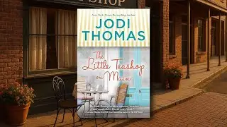 The Little Teashop on Main by Jodi Thomas