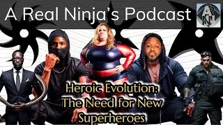 Heroic Evolution: The Need for New Superheroes