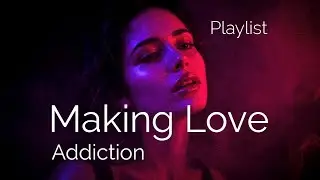 Psychedelic R&B &middot; Slow Jazz &middot; Bedroom Playlist for Making Love &mdash; Addicted to You Like a trippy Drug🖤