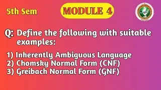 VTU 5th Sem TOC | Inherently Ambiguous Language | CNF | Greibach Normal Form | Module 4 | BCS503|PYQ