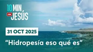 31 OCT 2025 | 10 minutos con Jes&uacute;s: 