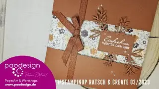#StampinUp Ratsch & Create 3/2023 | Einfach so... | Serviettenbox | #ZeitlosArrangiert