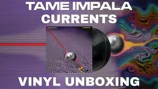 Tame Impala - Currents | 2LP Vinyl Unboxing