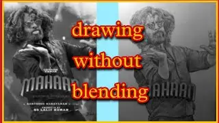 drawing without blending | chiyaan vikram drawing | how to draw Vikram | Mahaan movie drawing