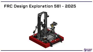 FRC Design Exploration 581 - 2025