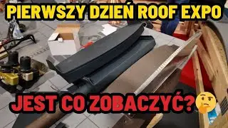 Pierwszy Dzień ROOF EXPO❗️ Co możecie tam zobaczyć❓🤔