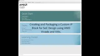 AMD Vivado custom IP Block and SoC design Tutorial