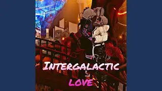 Intergalactic love