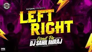 LEFT RIGHT | ORGASMO CROWD CONTROL  | LEFT RIGHT TRANCE | REMASTER VOL 15 | DJ SAHIL MIRAJ