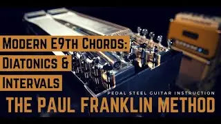 Pedal Steel Guitar Lesson: How To Create Modern E9 Chords