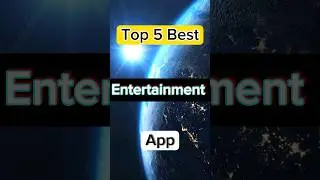 Top 5 Best Entertainment Apps #entertainment #entertainmentapps #apps #azhar_tech #shorts #topbest