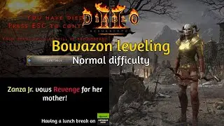 Bowazon Leveling on Normal difficulty. I vow revenge for Zanza!  D2R HC Ladder Bowazon Playthrough