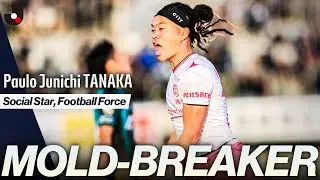 Japan&rsquo;s TikTok Star Who Carried a Club to the Title | Paulo Junichi TANAKA, the Mold-Breaker