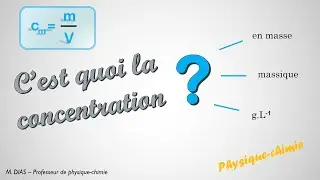 Concentration en masse ? Calcul, vid&eacute;o et exemple - Cours physique-chimie