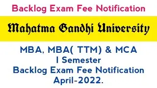 Backlog Exam Fee Notification | MBA | MCA | 1st Semester | Mahatma Gandhi University