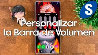 Como Personalizar la Barra de Volumen en un Telefono Samsung con Good Lock - Samsungizate
