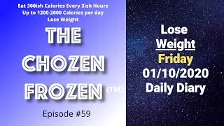 Lose Weight - Free Plan - Jan. 10th 2020 - The ChoZen FroZen Lifestyle Daily Diary (TM)
