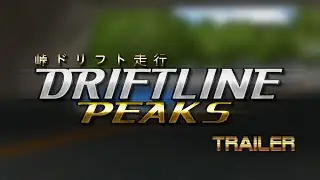 Driftline Peaks Trailer - DEMO