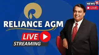 Reliance AGM 2024 Live | Mukesh Ambani Live At RIL AGM 2024 | Live Updates from RIL AGM 2024 | N18G